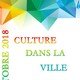 CULTURE DANS LA VILLE - Octobre 2018