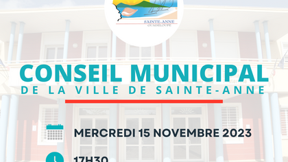 7ème session ordinaire du Conseil municipal de la Ville de Sainte-Anne