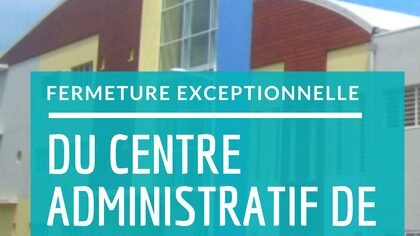 Fermeture exceptionnelle du Centre administratif de Valette