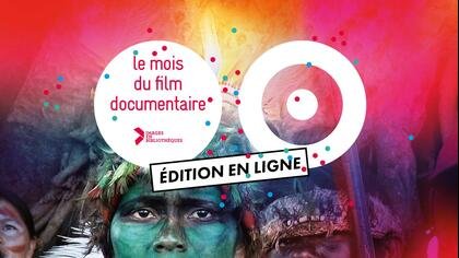 Mois du film documentaire : une édition 2020 revisitée