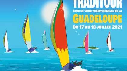TRADITOUR 2021 : Sainte-Anne, Ville Nautique par excellence est heureuse d'accueillir la nouvelle édition du Tour de Guadeloupe en voile traditionnelle sur son littora