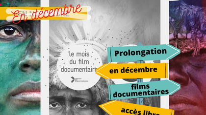 Prolongation du Mois du film documentaire 