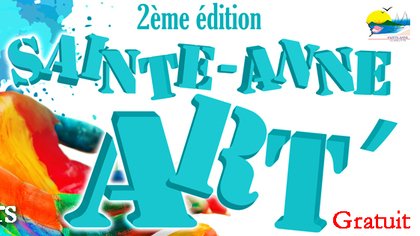 2ème édition Sainte-Anne Art'