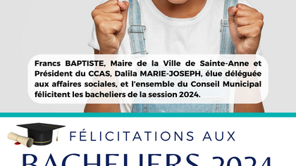 FÉLICITATIONS AUX BACHELIERS 2024 