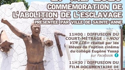 27 MAI 2020 : LA VILLE DE SAINTE-ANNE COMMÉMORE L'ABOLITION DE L'ESCLAVAGE DE FAÇON CONNECTÉE