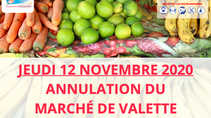 Communiqué : Annulation du marché de Valette suite aux intempéries
