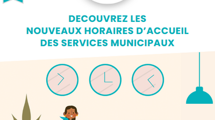 NOUVEAUX HORAIRES D'ACCUEIL DU PUBLIC DANS LES SERVICES COMMUNAUX