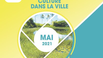 CULTURE DANS LA VILLE - MAI 2021