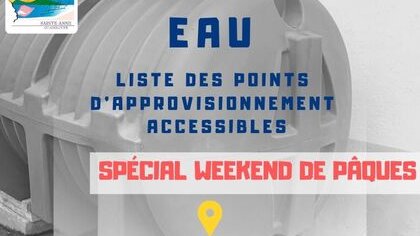 EAU : DES DISPOSITIONS PARTICULIÈRES POUR LE WEEKEND PASCAL 