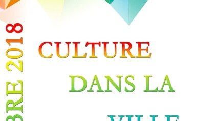 CULTURE DANS LA VILLE - Octobre 2018