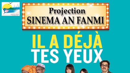 Sinéma an Fanmi "Il a déjà tes yeux"