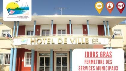 JOURS GRAS : FERMETURE DES SERVICES MUNICIPAUX