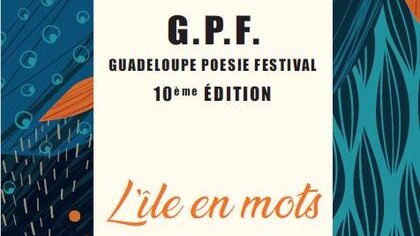 CLÔTURE DU GUADELOUPE POÉSIE FESTIVAL 