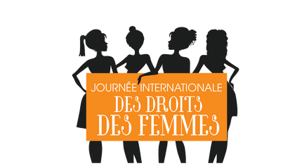 JOURNÉE INTERNATIONALE DES DROITS DES FEMMES
